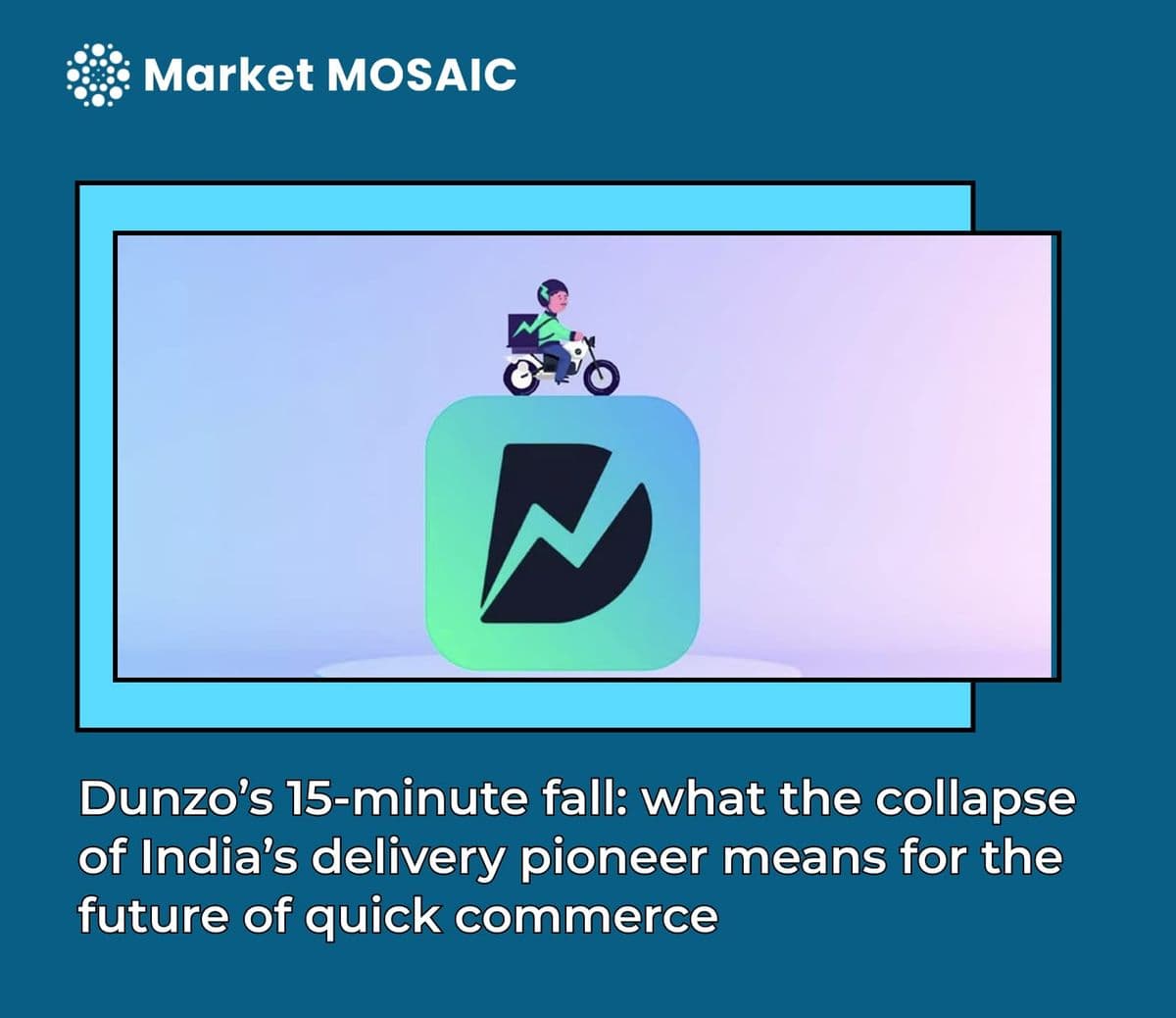 Dunzo's 15-minute fall: what India's delivery pioneer collapse means for quick commerce