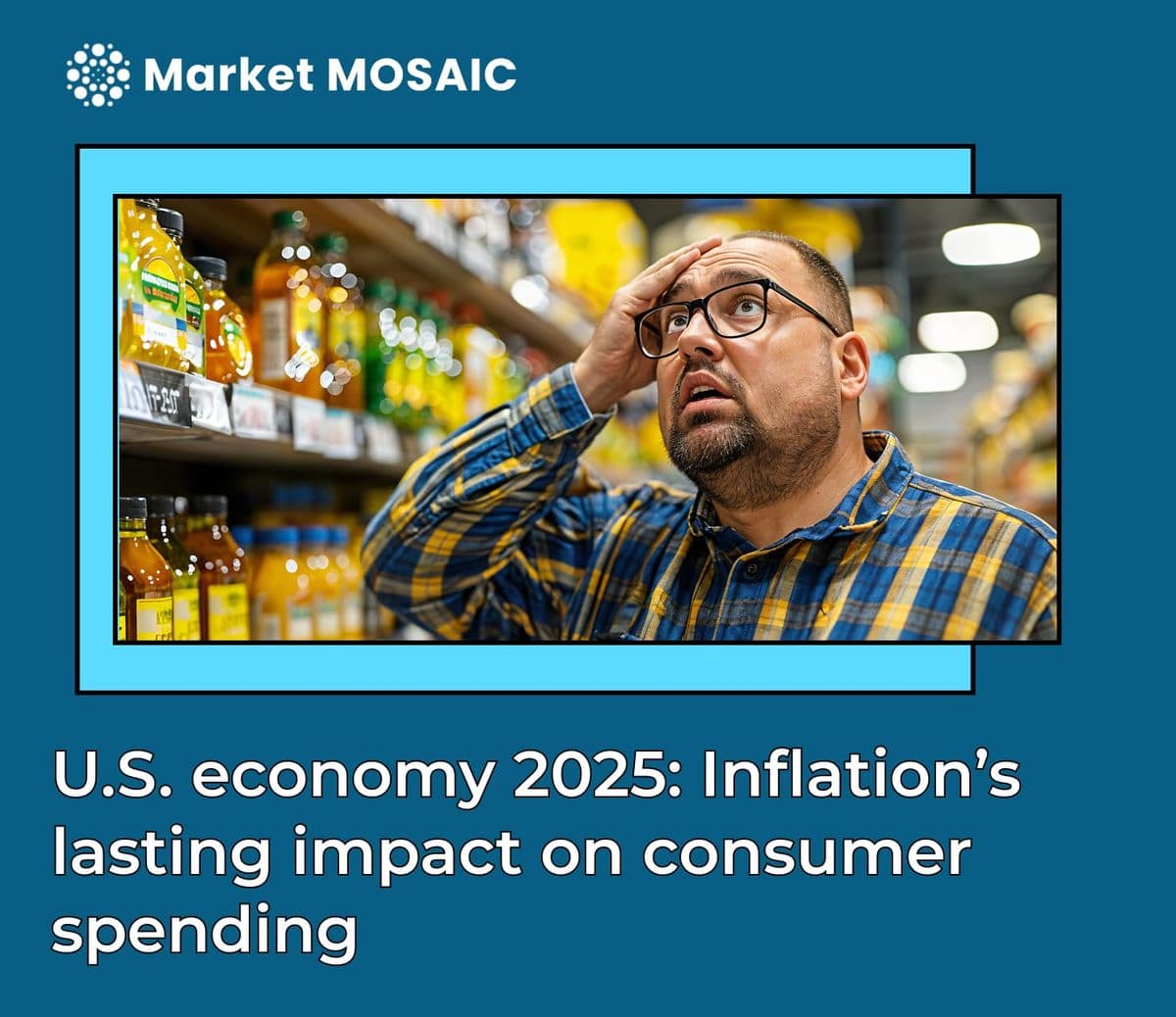 U.S. economy 2025: Inflation's lasting impact on consumer spending