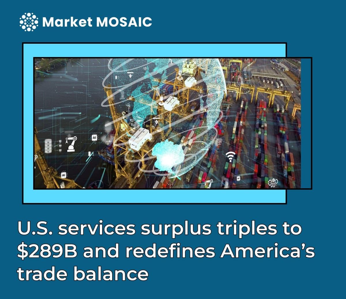 U.S. services surplus triples to $289B and redefines America's trade balance