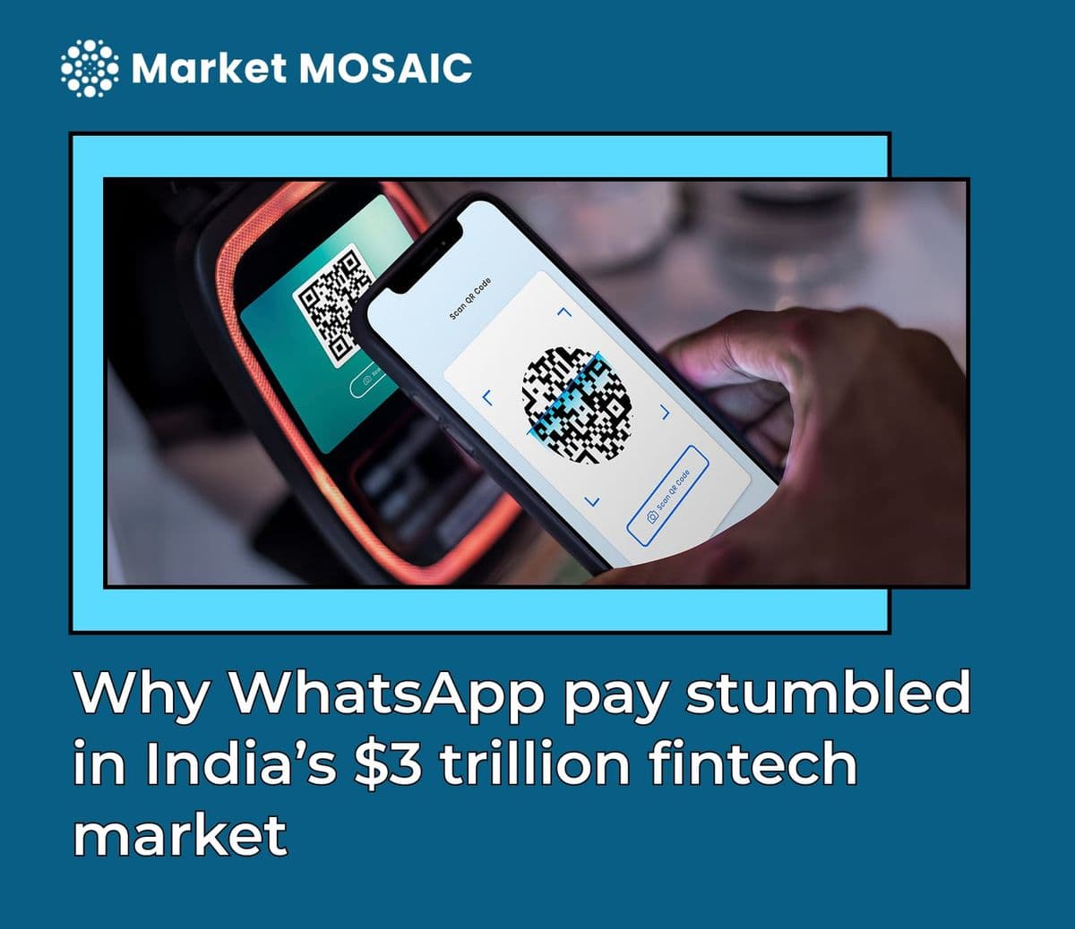 Why WhatsApp pay stumbled in India's $3 trillion fintech market